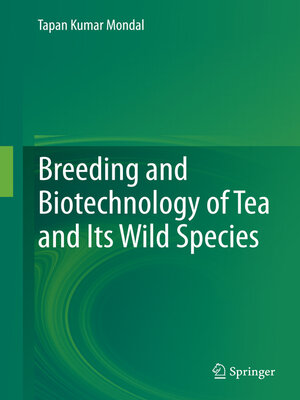 cover image of Breeding and Biotechnology of Tea and its Wild Species